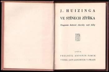 Johan Huizinga: Ve stínech zítřka
