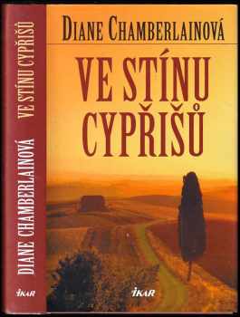 Diane Chamberlain: Ve stínu cypřišů