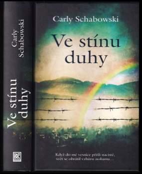 Carly Schabowski: Ve stínu duhy