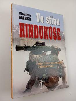 Vladimír Marek: Ve stínu Hindukúše