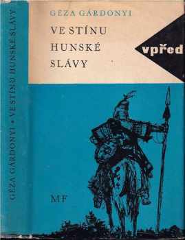 Ve stínu hunské slávy
