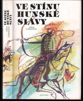 Ve stínu hunské slávy