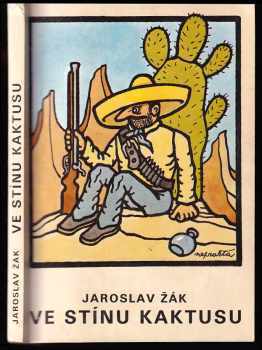 Jaroslav Žák: Ve stínu kaktusu