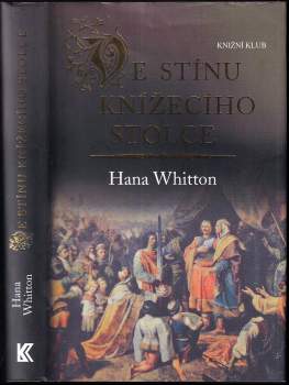 Hana Whitton: Ve stínu knížecího stolce