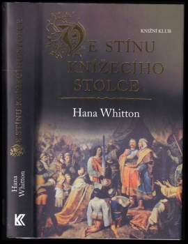 Hana Whitton: Ve stínu knížecího stolce