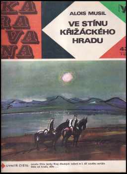 Ve stínu křižáckého hradu - Alois Musil (1971, Albatros) - ID: 104733