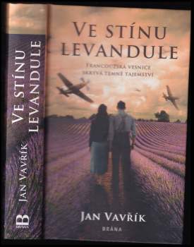 Jan Vavřík: Ve stínu levandule