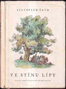 Svatopluk Čech: Ve stínu lípy