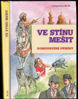 Ve stínu mešit : Dobrodružné příběhy