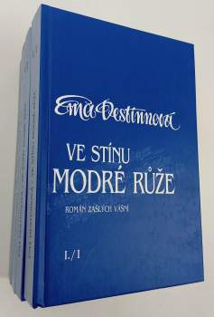 Ema Destinnová: Ve stínu modré růže