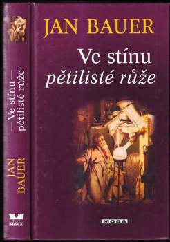 Ve stínu pětilisté růže : historický thriller - 2. díl
