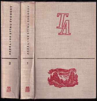 Tamás Aczél: Ve stínu svobody 1. kniha, Ve stínu + 2. kiha V bouři i na výsluní