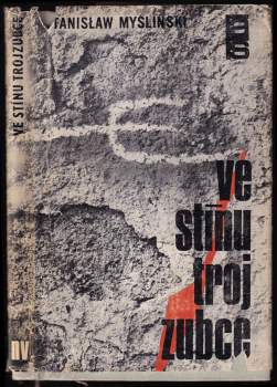 Stanisław Myśliński: Ve stínu trojzubce