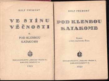 Rolf Fremont: Ve stínu věčnosti I. + II. díl