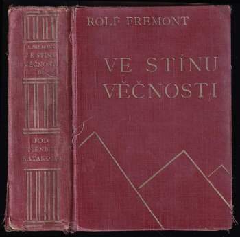 Rolf Fremont: Ve stínu věčnosti I. + II. díl