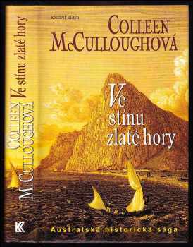 Colleen McCullough: Ve stínu zlaté hory