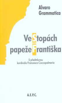 Ve stopách papeže Františka