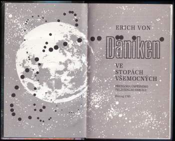 Erich von Däniken: Ve stopách všemocných