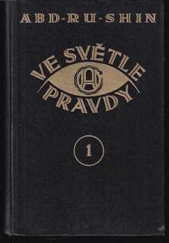 Abd-ru-shin: Ve světle pravdy - Díl 1. - 3. - KOMPLET