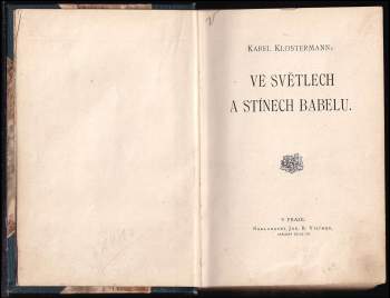 Karel Klostermann: Ve světlech a stínech Babelu