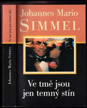 Ve tmě jsou jen temný stín