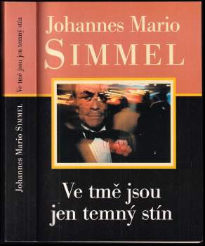 Ve tmě jsou jen temný stín