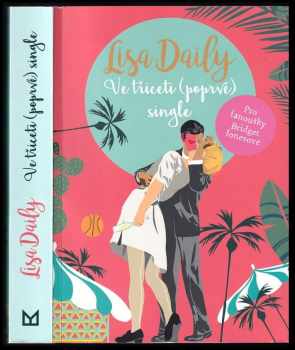 Lisa Daily: Ve třiceti (poprvé) single
