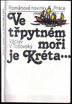 Václav Tosovský: Ve třpytném moři je Kréta--
