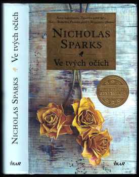 Ve tvých očích - Nicholas Sparks (2017, Ikar) - ID: 1926108