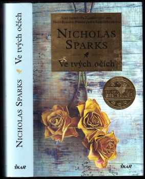 Ve tvých očích - Nicholas Sparks (2017, Ikar) - ID: 806266