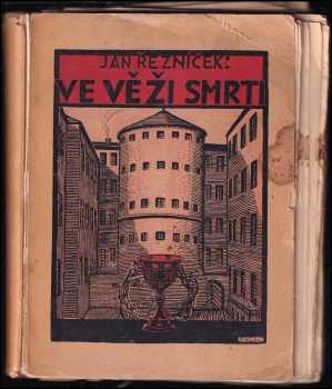 Jan Řezníček: Ve věži smrti