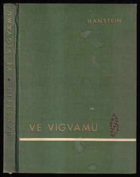 Otfrid von Hanstein: Ve vigvamu (povídka z argentinského chaca)