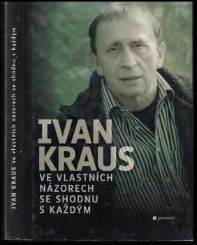 Ve vlastních názorech se shodnu s každým