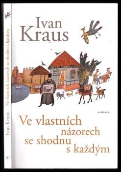 Ve vlastních názorech se shodnu s každým