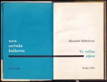 Aleksandr Isajevič Solženicyn: Ve vyšším zájmu