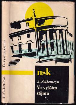Aleksandr Isajevič Solženicyn: Ve vyšším zájmu