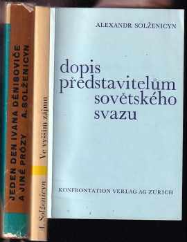 Aleksandr Isajevič Solženicyn: KOMPLET Aleksandr Isajevič Solženicyn 3X Ve vyšším zájmu + Jeden den Ivana Děnisoviče a jiné prózy + Dopis představitelům Sovětského svazu