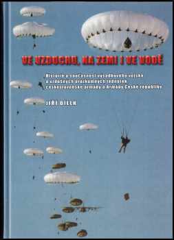 Jiří Bílek: Ve vzduchu, na zemi i ve vodě