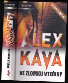 Alex Kava: Ve zlomku vteřiny
