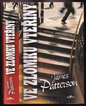 James Patterson: Ve zlomku vteřiny