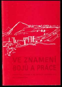 Ve znamení bojů a práce