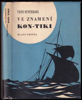 Thor Heyerdahl: Ve znamení Kon-Tiki