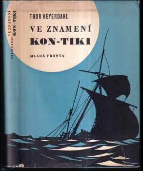 Ve znamení Kon-tiki - Thor Heyerdahl (1957, Mladá fronta) - ID: 229554