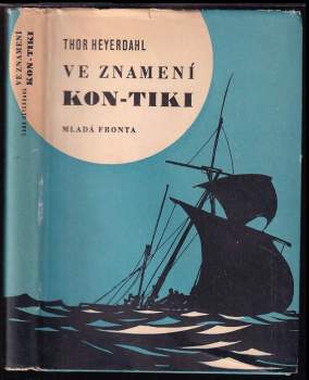 Thor Heyerdahl: Ve znamení Kon-tiki