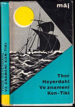 Thor Heyerdahl: Ve znamení Kon-Tiki