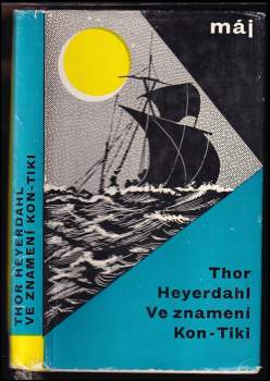Thor Heyerdahl: Ve znamení Kon-Tiki