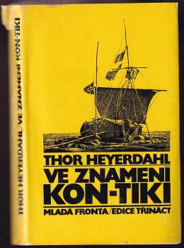 Thor Heyerdahl: Ve znamení Kon-Tiki
