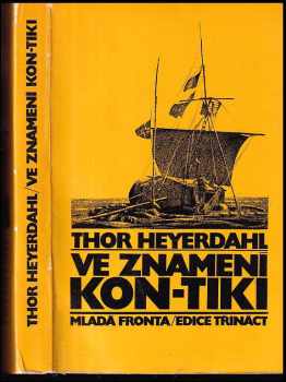 Ve znamení Kon-Tiki - Thor Heyerdahl (1970, Mladá fronta) - ID: 158889