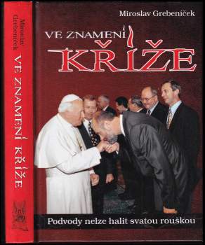 Miroslav Grebeníček: Ve znamení kříže