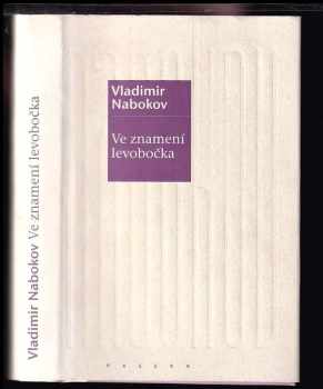 Vladimir Vladimirovič Nabokov: Ve znamení levobočka